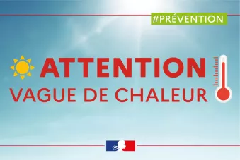 ATTENTION, vague de chaleur Inscrivez-vous au Plan Canicule